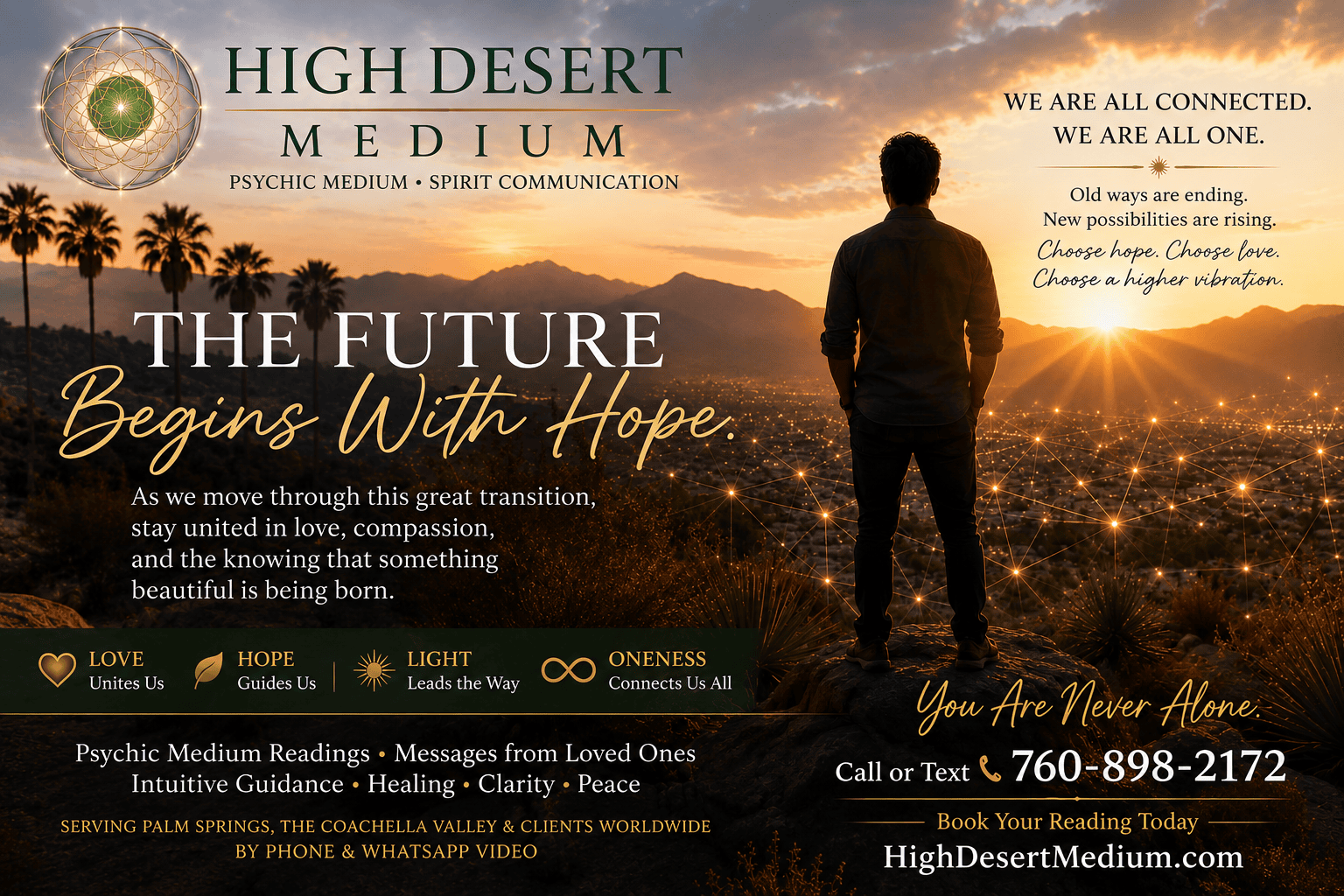 A man overlooks Palm Springs at sunrise as the message "The Future Begins With Hope" symbolizes spiritual awakening, oneness, hope, and new beginnings from High Desert Medium.